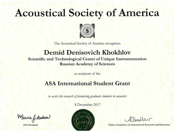 ASA Intrnational Student Grant to assist the research of promicing graduate students in acoustics. D.D. Khokhlov